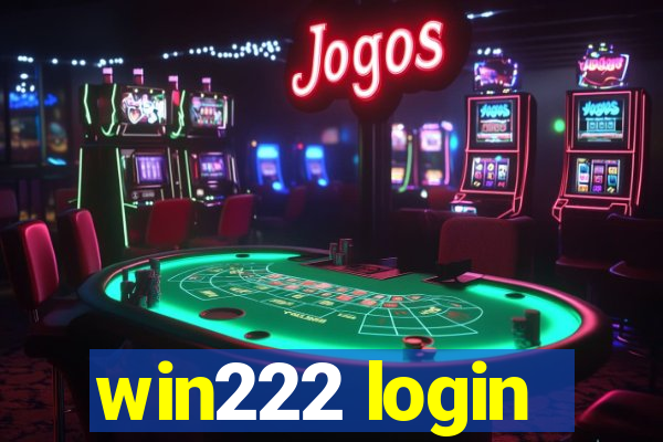 win222 login